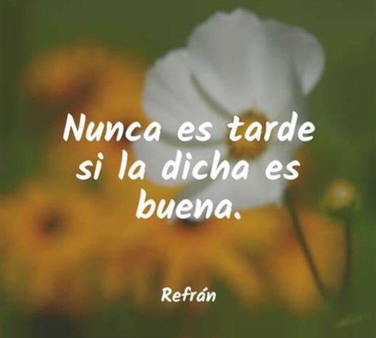 La dicha siempre es buena