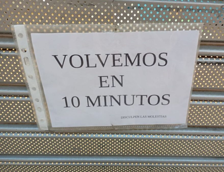 Vuelvo en 10 minutos