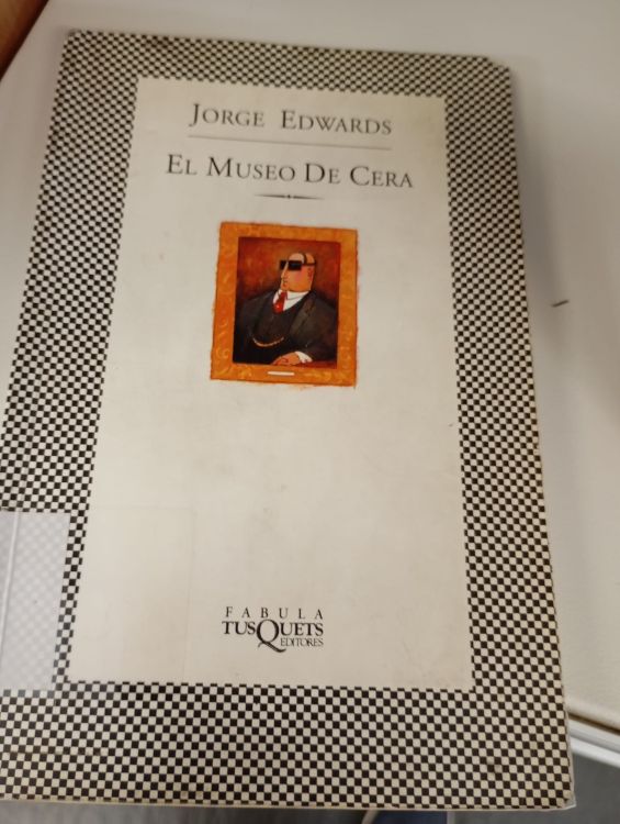 'El museo de cera', de Jorge Edwards