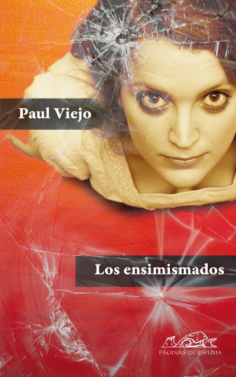 Novela policiaca. Cubierta del libro 'Los ensimismados' de Paul Viejo, con el rostro de una mujer tras un cristal roto sobre fondo rojo.